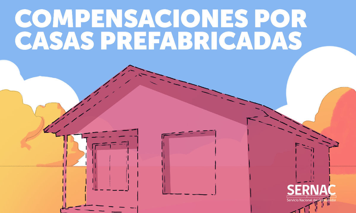 Casa prefabricadas: consumidores deberán ser compensados con hasta $3 millones por daño moral